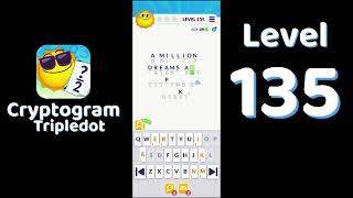 Cryptogram Tripledot Level 135 Answer | SolutionGuruji
