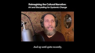 Dougald Hine - Reimagining the Cultural Narrative: Art and Storytelling for Systemic Change