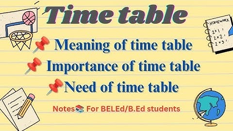 🎯Time-Table : Meaning/Need and importance of school time table part-1 ✅BELEd/B.Ed/DELEd👇 Notes 👩‍🏫📚