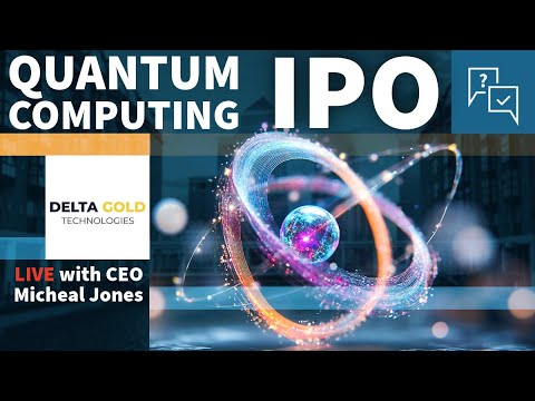 Quantum Computing Venture Delta Gold IPO on Aquis Exchange 📱