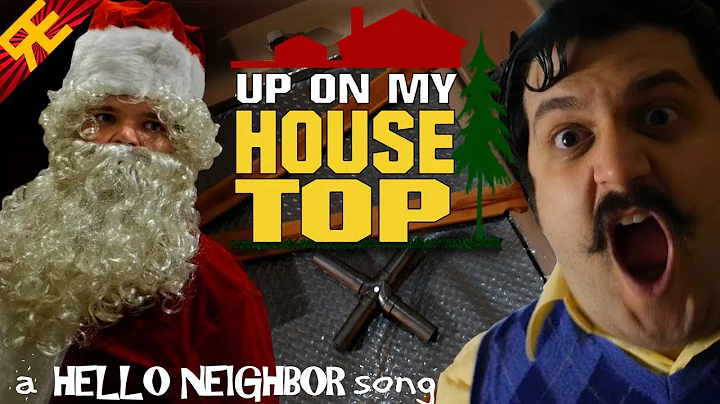 Up on my Housetop: A Hello Neighbor Christmas Song...