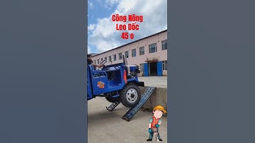 Công Nông Cực Mạnh Leo dốc đứng #vietnam #cokhi