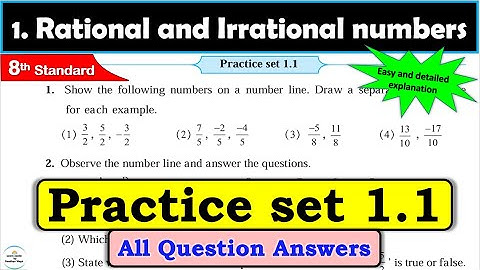 Class 8 | Practice set 1.1| Chapter 1 | Rational and Irrational numbers | Maths | MH State Board