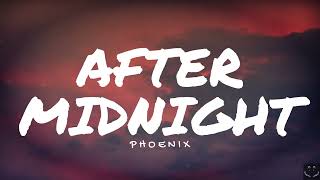 Phoenix - After Midnight (Lyrics) 1 Hour