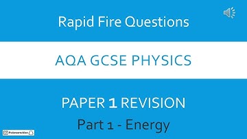 GCSE PHYSICS Revision Questions and Answers - AQA Paper 1 (Energy)