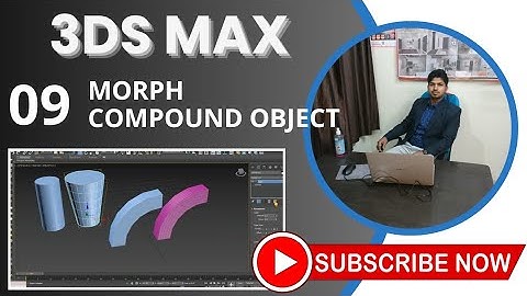 Part - 9 (morph) Compound object #3dsmax