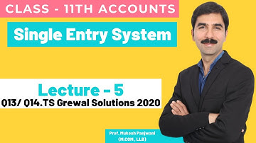 #5 Class 11th Accounts - Chapter 20 - Single Entry System -Q13 / Q14 TS Grewal Solutions - 2020