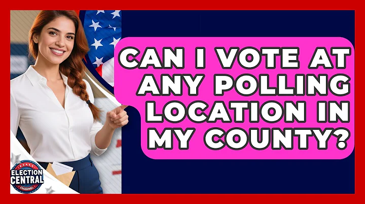 Can I Vote at Any Polling Location in My County? | Election Central Channel News