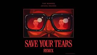 The Weeknd feat. Ariana Grande - Save Your Tears (Extended Version)