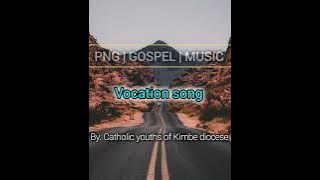 Vocation song ( Mi givim olgeta Tingting wok na laip) by Kimbe diocese catholic youths