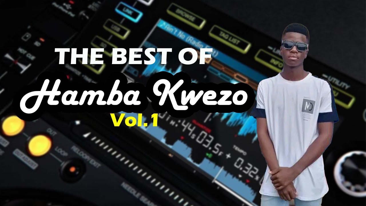 The Best Of Hamba Kwezo Vol.1 (Exclusive Gqom) - YouTube