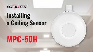 Installing a Ceiling Sensor | Enerlites MPC-50H