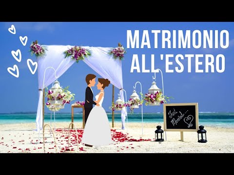 Video: Organizzazione Di Un Matrimonio All'estero