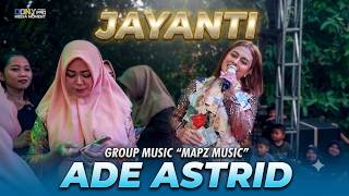 ADE ASTRID - JAYANTI | MAPZ MUSIC | LIVE SHOW TIRTASARI TIRTAJAYA KARAWANG LATEST 2026