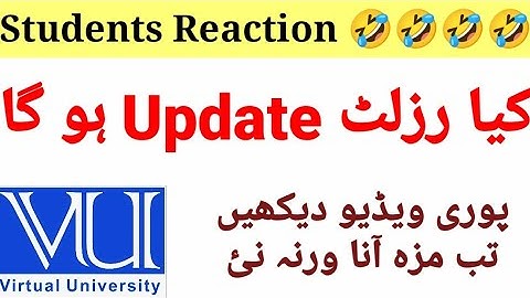 Result Update ho gaya vu final term spring 2022 | Students are thinking like this but doesn