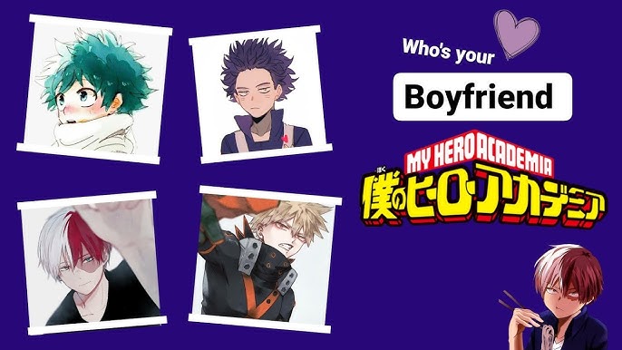 Who Is Your My Hero Academia Boyfriend? Quiz