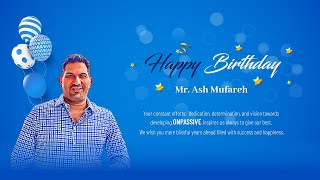Happy Birthday to our visionary leader Ash Mufareh!