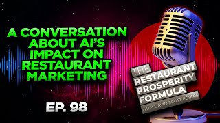 How AI Is Changing Marketing for Restaurants Ep 98