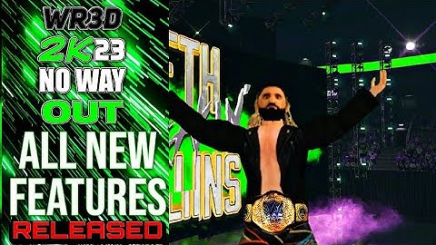 WR3D 2K23 NO WAY OUT:| ALL NEW FEATURES & RELEASED DATE |