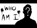 Who Am I and Why Does It Matter ?