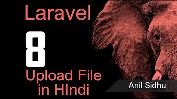 Laravel 8 tutorial in Hindi - File Upload