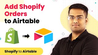 Add Shopify Orders to Airtable | Shopify Airtable Integration