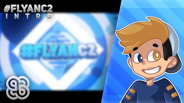Intro | #FlyanC2 | 1 like = no quiteroni