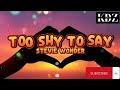 Stevie Wonder Too Shy To Say Lyrics mp3
