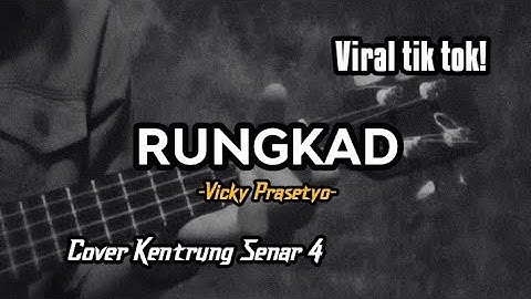 RUNGKAD - VICKY PRASETYO(Cover Kentrung Senar 4 By Rahma Dwi Kurniati)