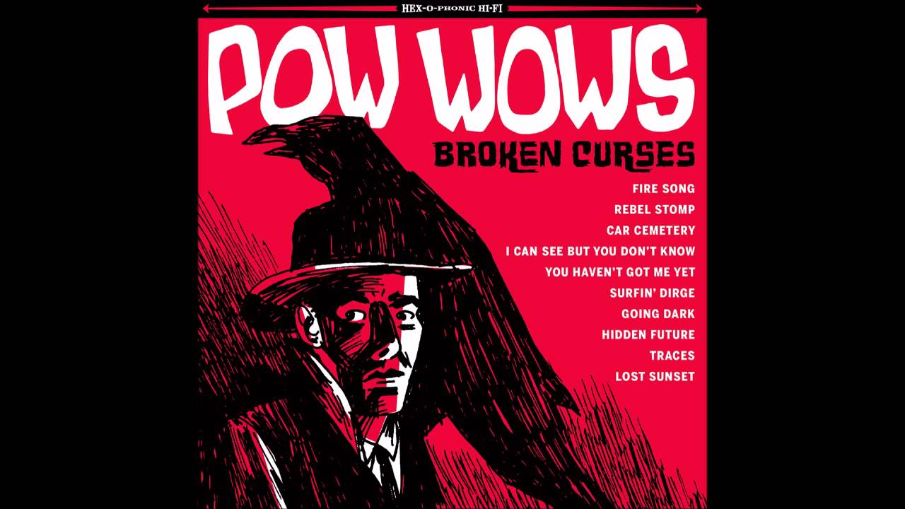 Pow Wows - Car Cemetery (Broken Curses, 2015 Get Hip)
