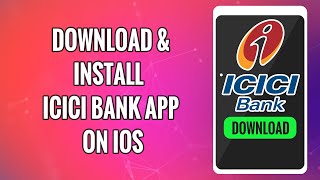How To Download & Install ICICI Bank Mobile Banking App on iPhone 2022 - iMobile Pay by ICICI Bank screenshot 1