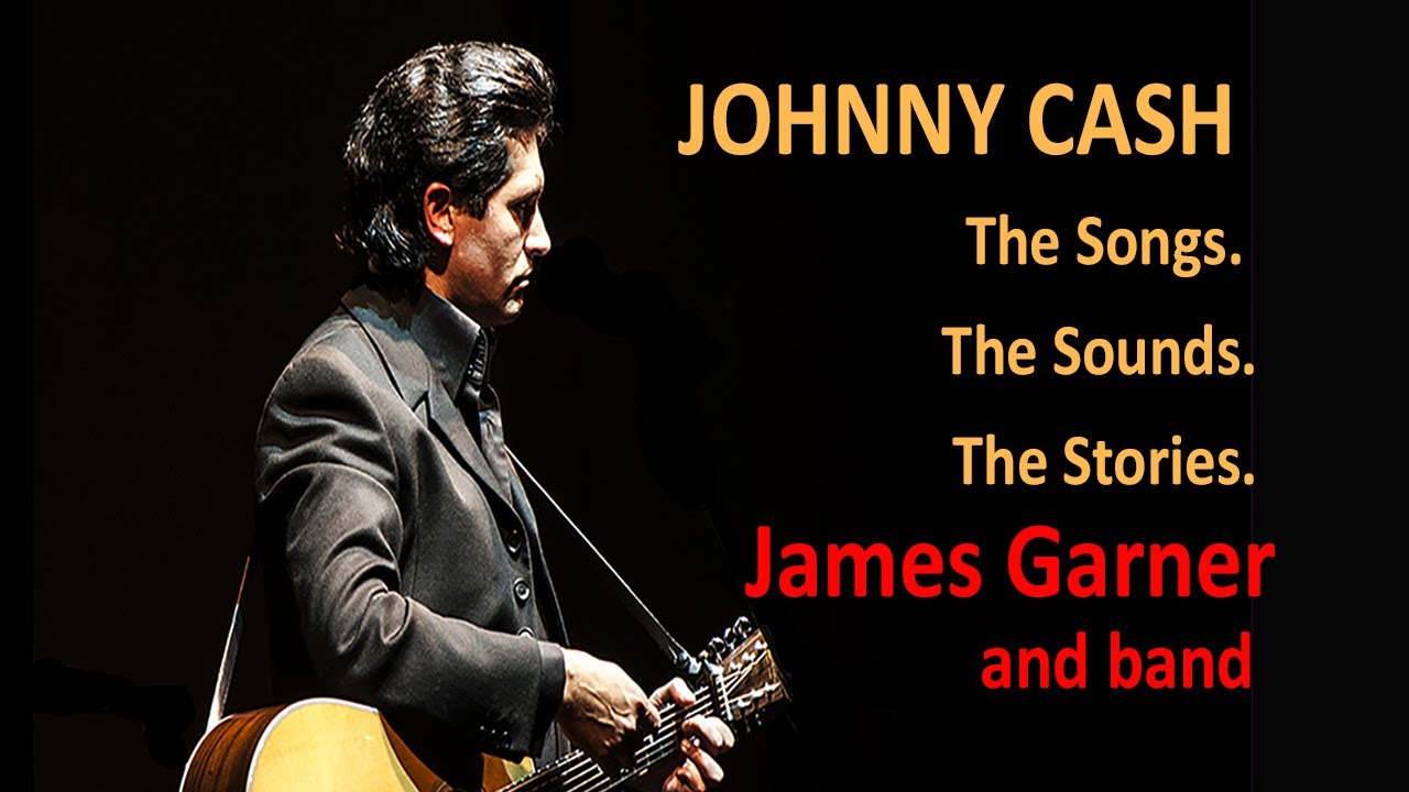 Johnny Cash The Songs. The Sounds. The Stories. James Garner and