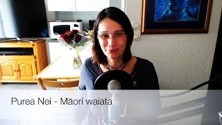 Purea Nei - Māori waiata by Christelle Berthon chords