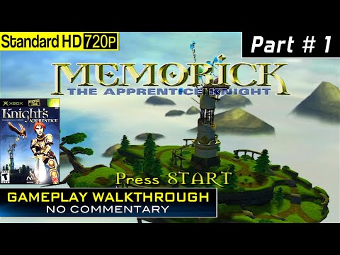 Knightu0027s Apprentice: Memoricku0027s Adventures - Walkthrough - Part # 1 - XBOX - [No Commentary] - 2004