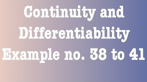 class 12th maths chapter 5 | Continuity and Differentiability  Example no. 38,39,40,41
