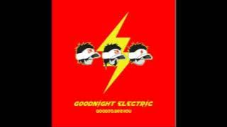 Goodnight Electric - We're Going To The Star.