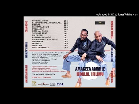Download lagu AMAGEZA AMAHLE - ZIMBILI AMAGEZA AMAHLE - ZIMBILI