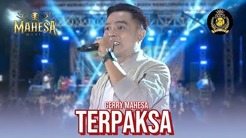 TERPAKSA GERRY MAHESA - MAHESA MUSIC LIVE KANDANG SAPI KESAMBENG JOMBANG