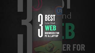 3 Best Browsers For Old And Low-End Pcs & Laptops 2024 Internet Browser For Pc