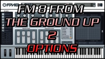 FM8 From the Ground Up 2 - Options/Database/Browser/CPU