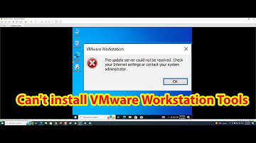 How to Fix VMware Workstation Error The Update Server Could Not Be Resolved