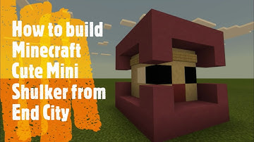 How to build Minecraft Cute Mini Shulker from End City