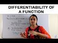 DIFFERENTIABILITY OF A FUNCTION: CONTINUITY AND DIFFERENTIABILITY PART-1 CLASS XII 12th