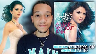 Selena Gomez & The Scene - A Year Without Rain (REVIEW 10° ANIVERSARIO) | Nathan Prince