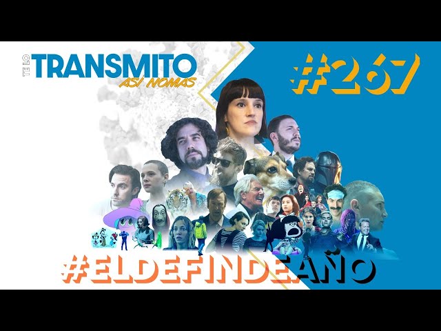 Te Lo Transmito Podcast #267 | Último programa - Balance 2020