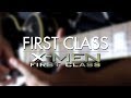 First Class (X-Men: First Class) Guitar Cover | DSC
