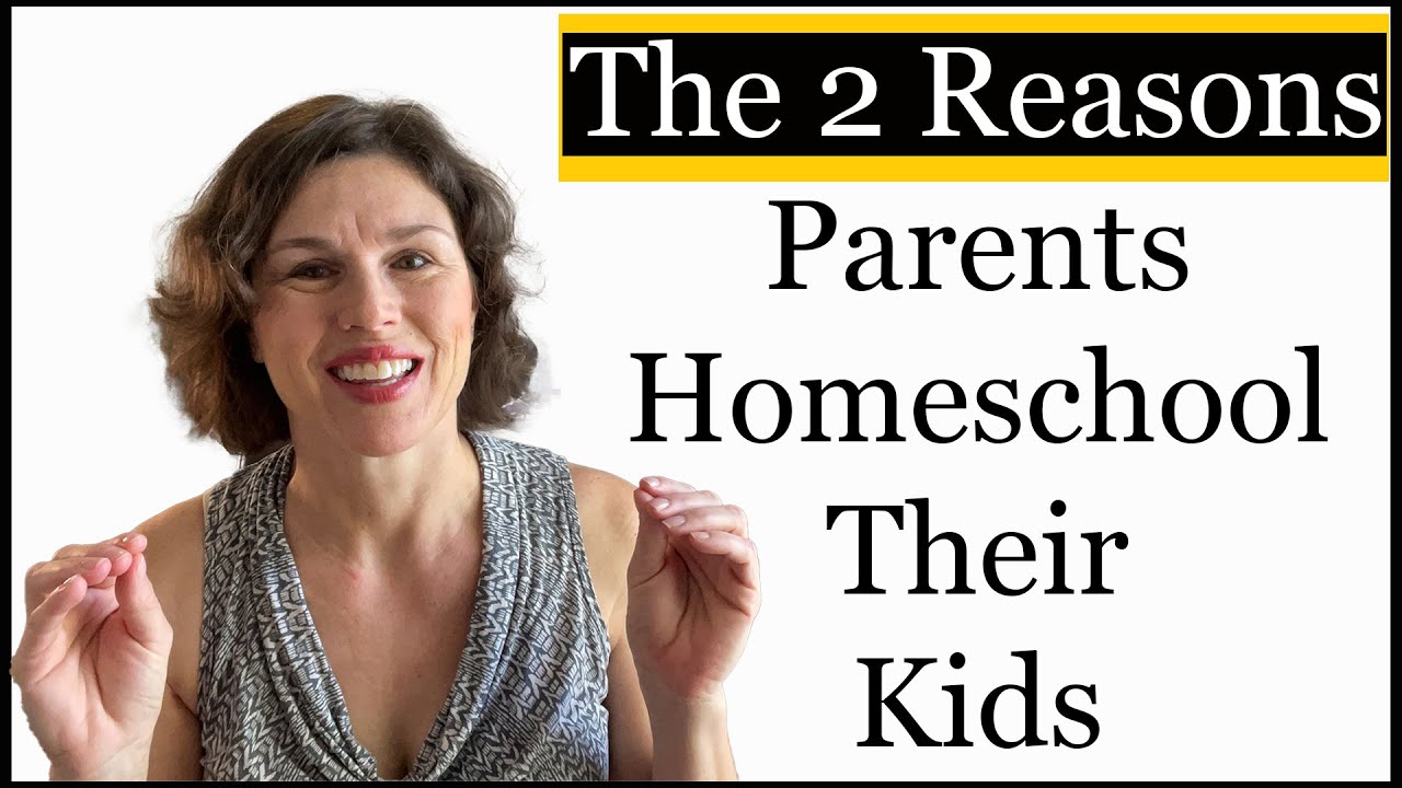 why-to-homeschool-your-kids-the-2-primary-reasons-parents-homeschool