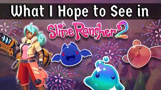 The Top 5 Hopes for Slime Rancher 2