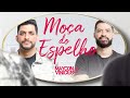 Moça do Espelho (Clipe Oficial) Maycon e Vinicius