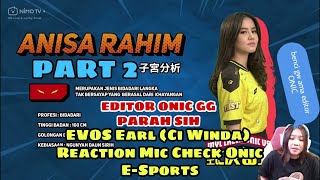 EVOS Earl (Ci Winda) - Reaction Mic Check Onic E-Sports Part 2